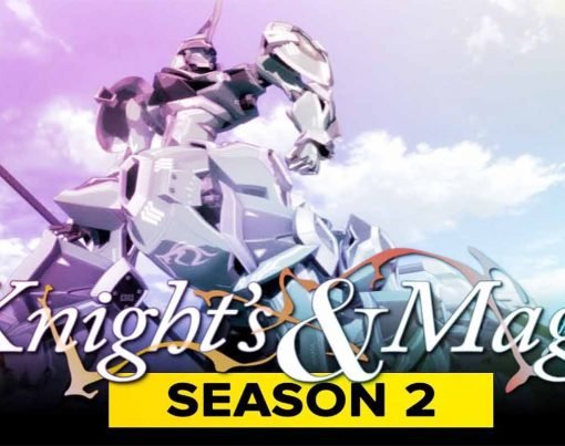 Knight's And Magic Season 2