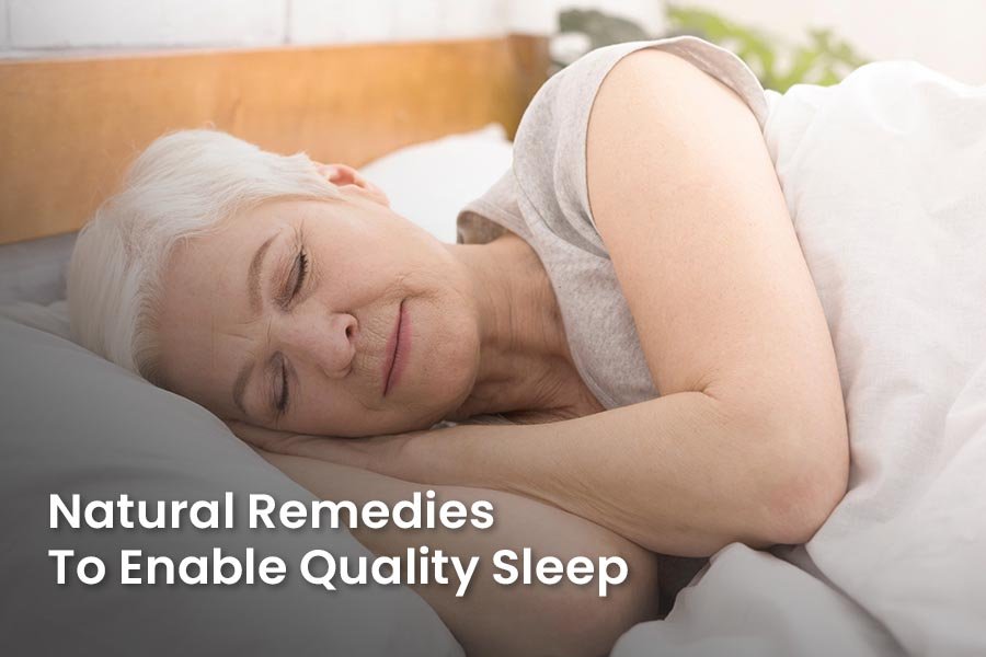Natural Remedies to Enable Quality Sleep